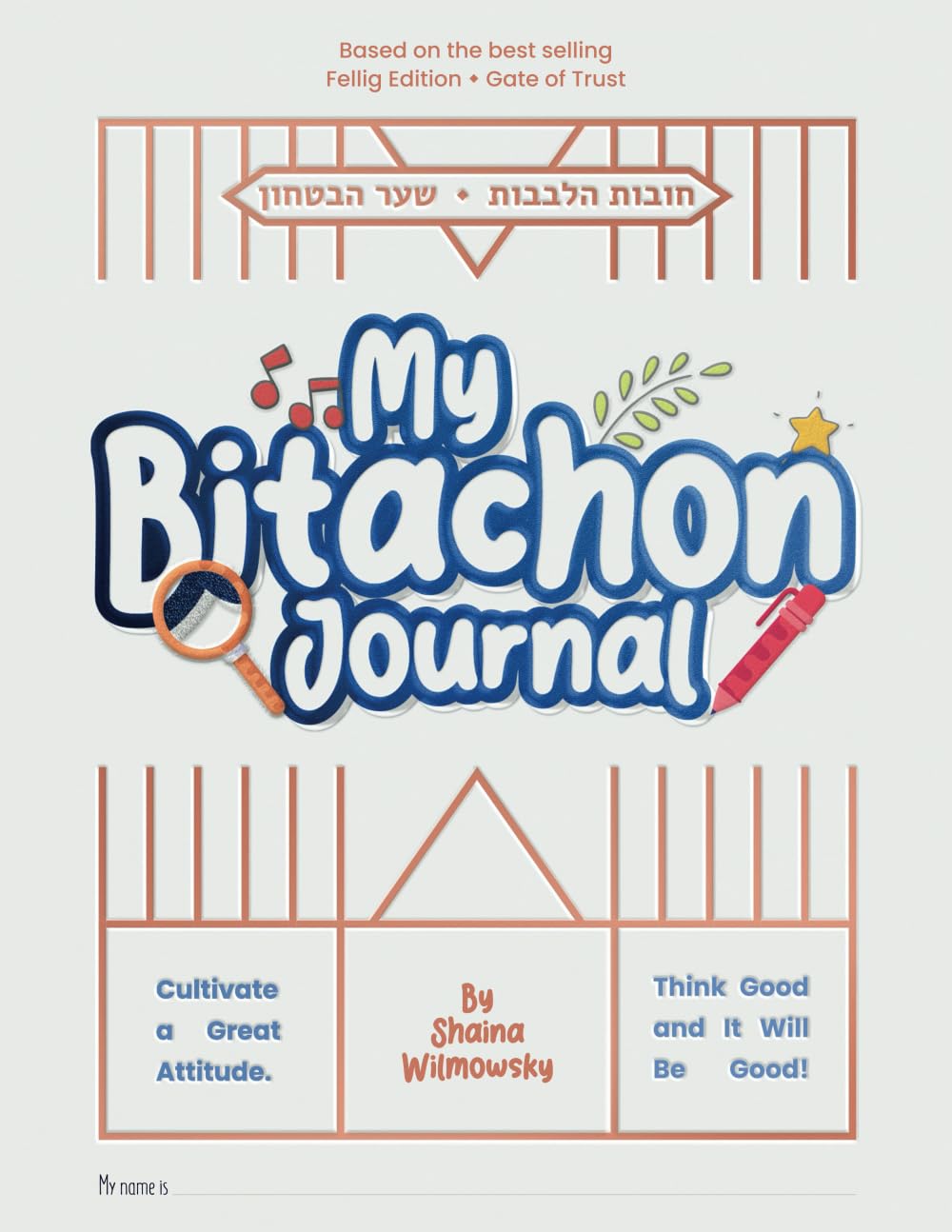 My Bitachon Journal: Cultivate a great attitude