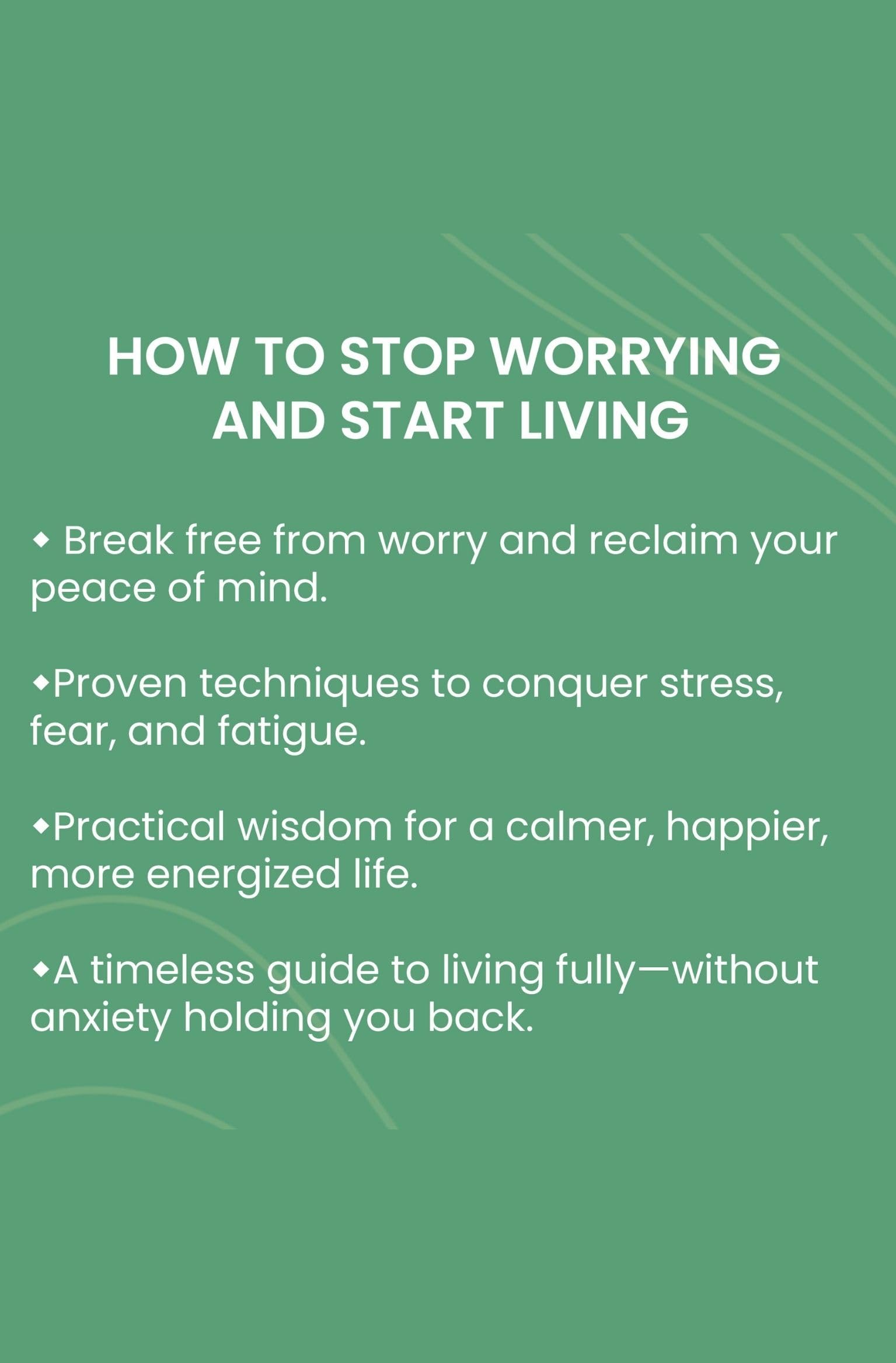 How to Stop Worrying and Start Living 4