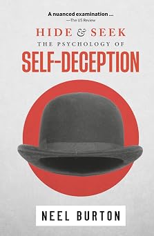 Hide and Seek The Psychology of Self-Deception Ataraxia