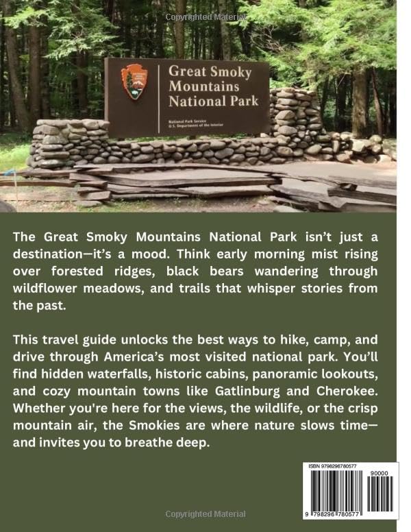 Great Smoky Mountain National Park Travel Guide 2025-2026: Explore Scenic Hikes, Hidden Gems, Scenic Drives, Wildlife, and Unforgettable Adventures in America’s Most Visited National Park. - Image 2