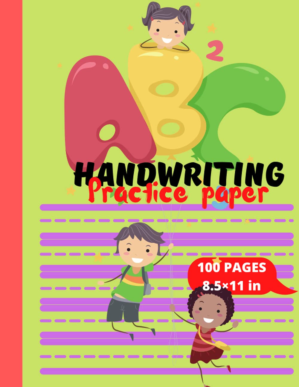 Handwriting practice blank paper: Handwriting practice paper for abc kids,notebook k_3 with dotted middline to be informed writing numbers and letters 100 pages,8.5×11 inches