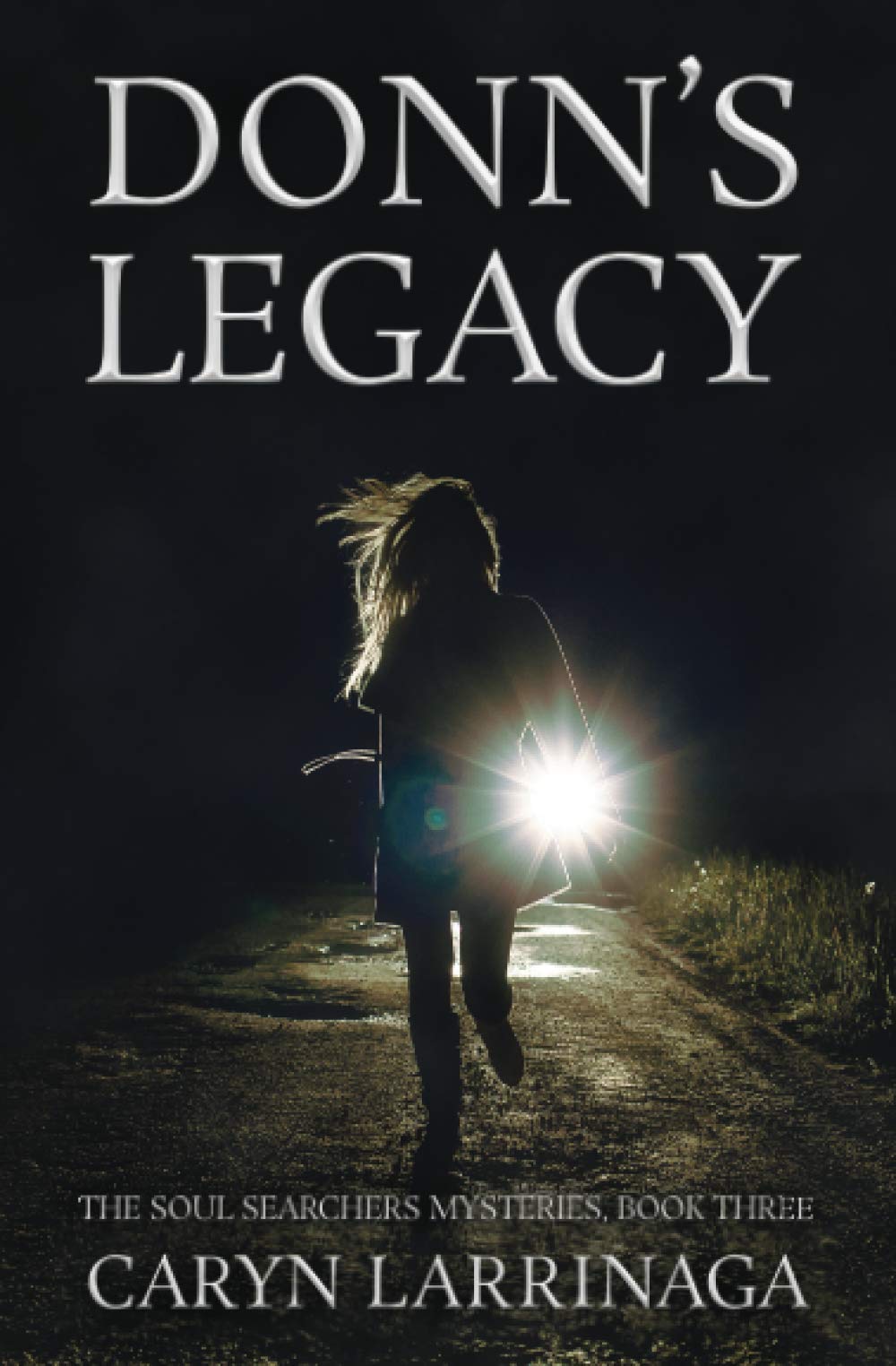 Donn's Legacy: 3 (The Soul Searchers Mysteries)