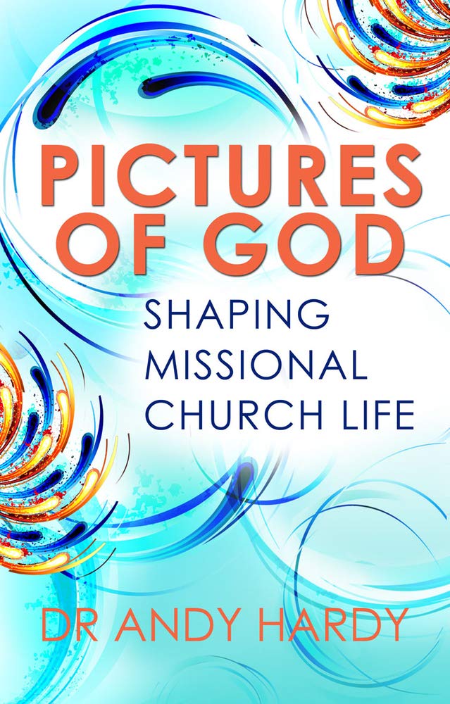 Pictures of God: Shaping Missional Church Life