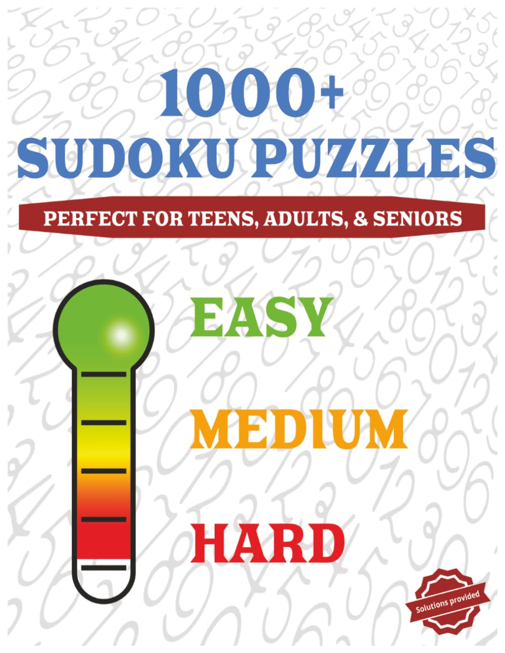 1000+ SUDOKU PUZZLES: Easy to hard puzzles for adults
