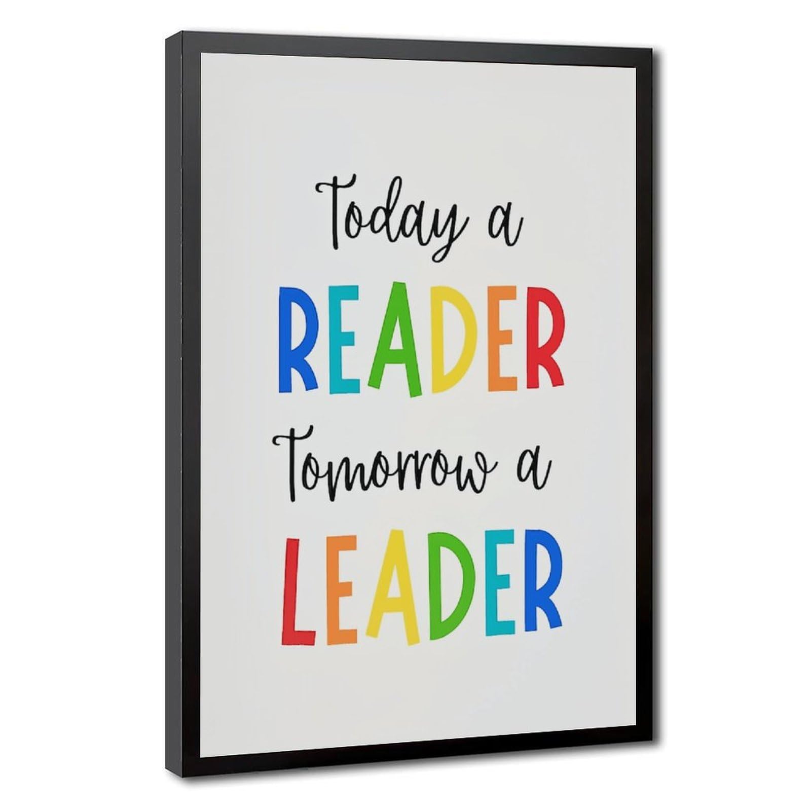 AYINUER Today A Reader Tomorrow Leader Educational Canvas Poster Canvas Poster for Home Decor Gift