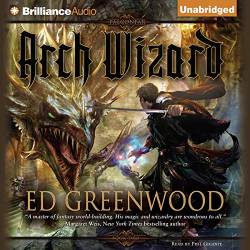 Arch Wizard The Falconfar Saga, Book 2 (HörbuchDownload) Ed Greenwood, Phil Gigante