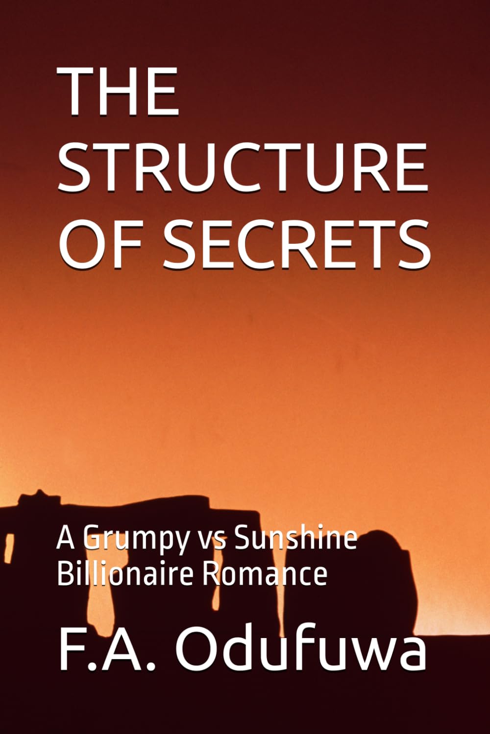 THE STRUCTURE OF SECRETS: A Grumpy vs Sunshine Billionaire Romance