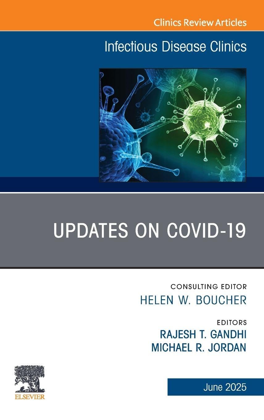 Updates on Covid-19, An Issue of Infectious Disease Clinics o... - 9780443343599