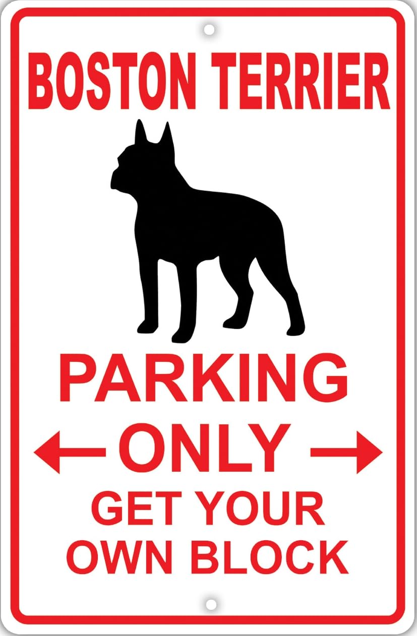Boston Terrier Parking Only Get Dog Owner Novelty Notice Metal Sign