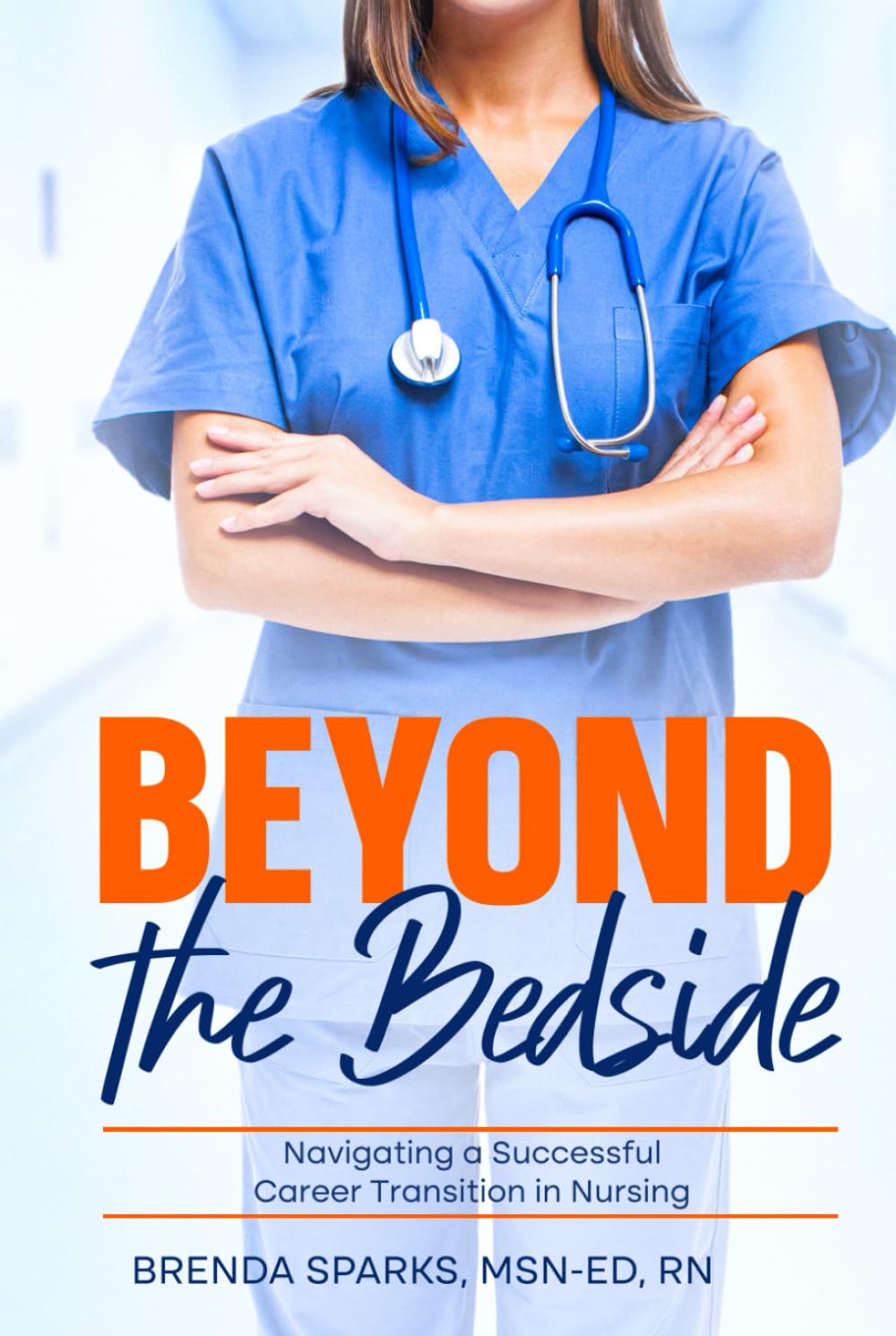 Beyond The Bedside: Navigating a Successful Career Transition in Nursing