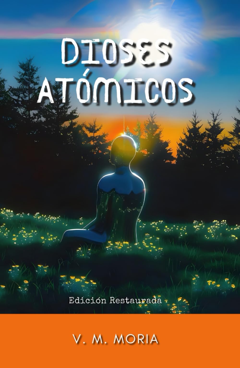 Dioses Atómicos: Edición Restaurada
