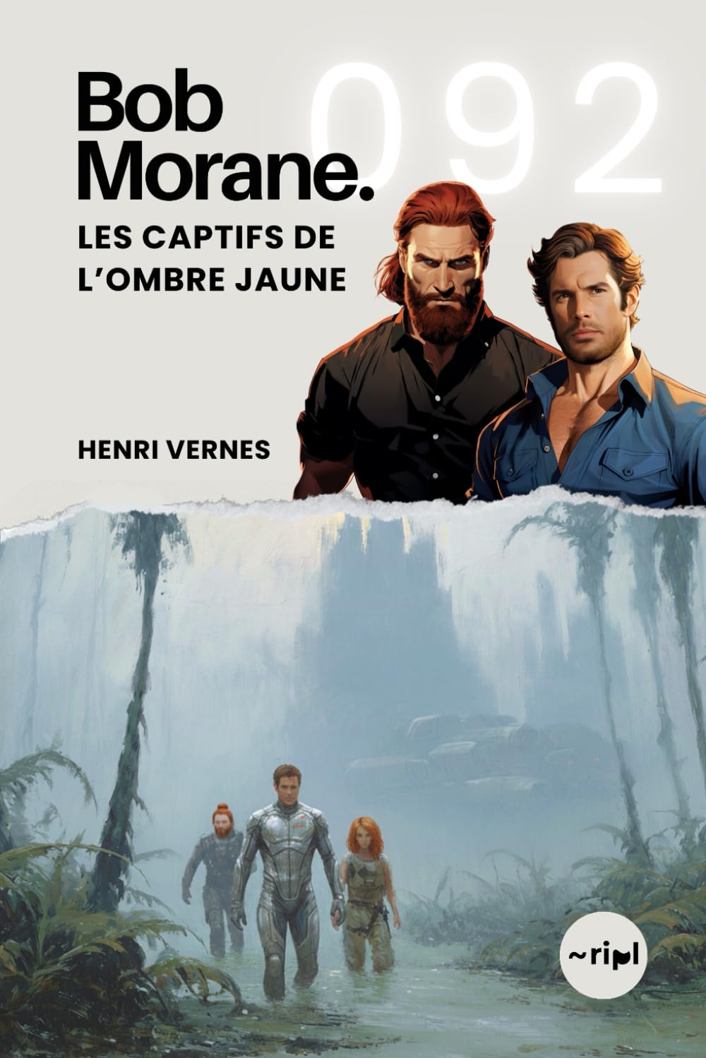 Bob Morane - Les Captifs de l’Ombre Jaune: Tome 092: 92 (Saga Bob Morane : Voyages, Récits et Aventures)