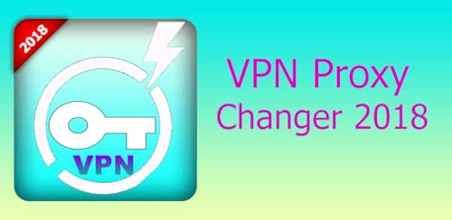 Vpn Proxy Changer 2018