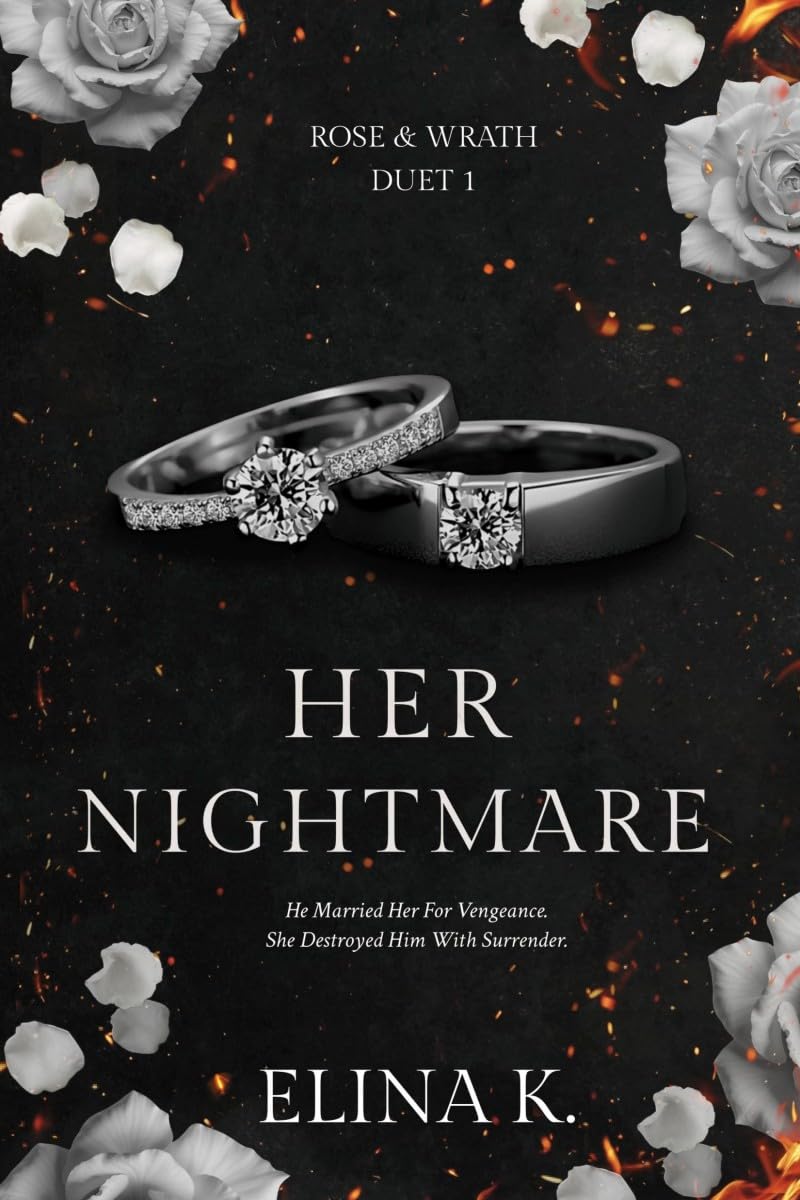 Her Nightmare: Rose & Wrath Duet Book One
