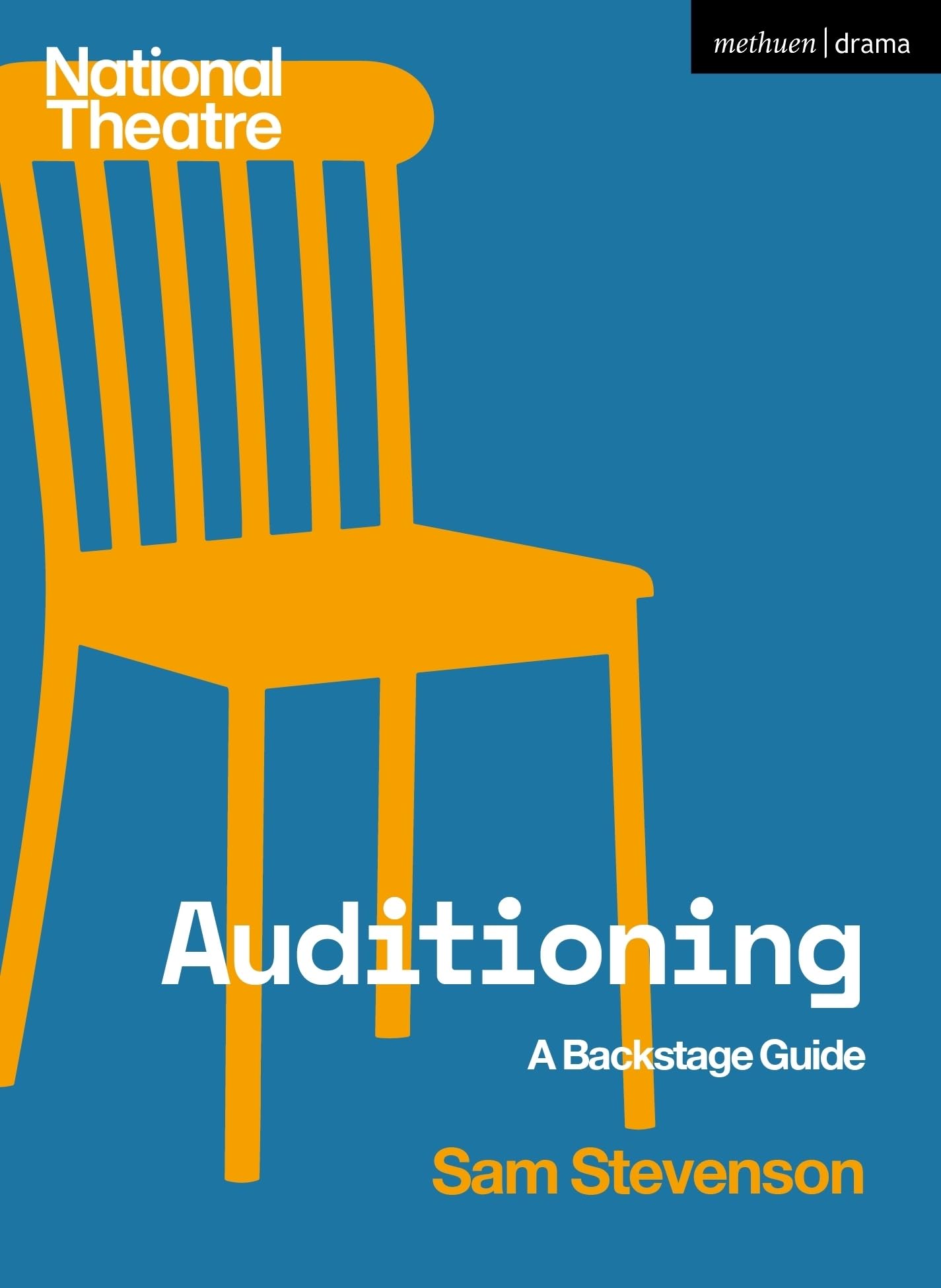 Auditioning A Backstage Guide by Sam Stevenson (Paperback Book)