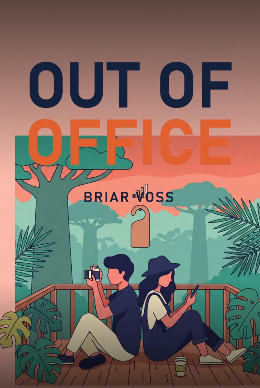 Out of Office: A No-Wifi, Enemies-to-Lovers Romantic Comedy