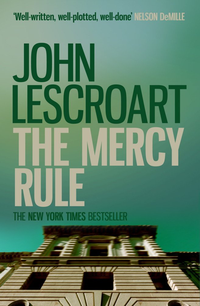 The Mercy Rule (Dismas Hardy series, book 5): A chilling and emotional thriller of justice, compassion and murder