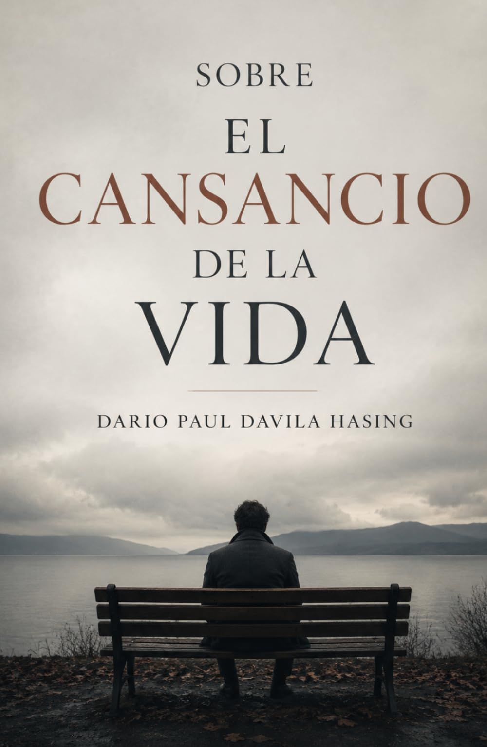 SOBRE EL CANSANCIO DE LA VIDA