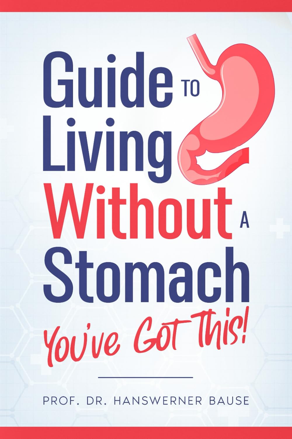 Guide to Living Without a Stomach – You’ve Got This!