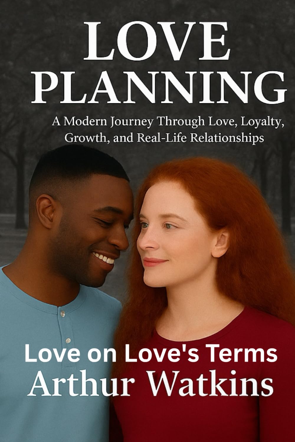 Love Planning: Love on Love's Terms (The 3 Book Series - Love Planning ©)