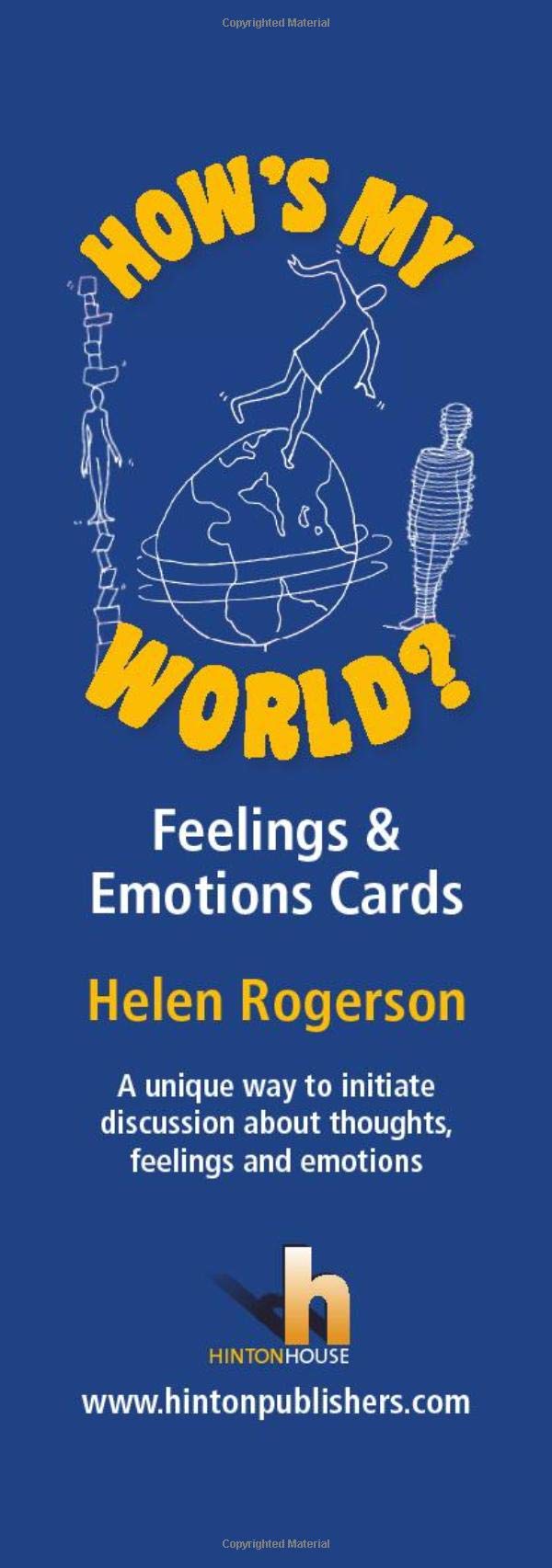 How's My World? Feelings & Emotions Cards: A unique way to prompt discussion about specific emotions or feelings and provide a starting point for a deeper discussion about life issues Cards – Illustrated, 6 Jan. 2014