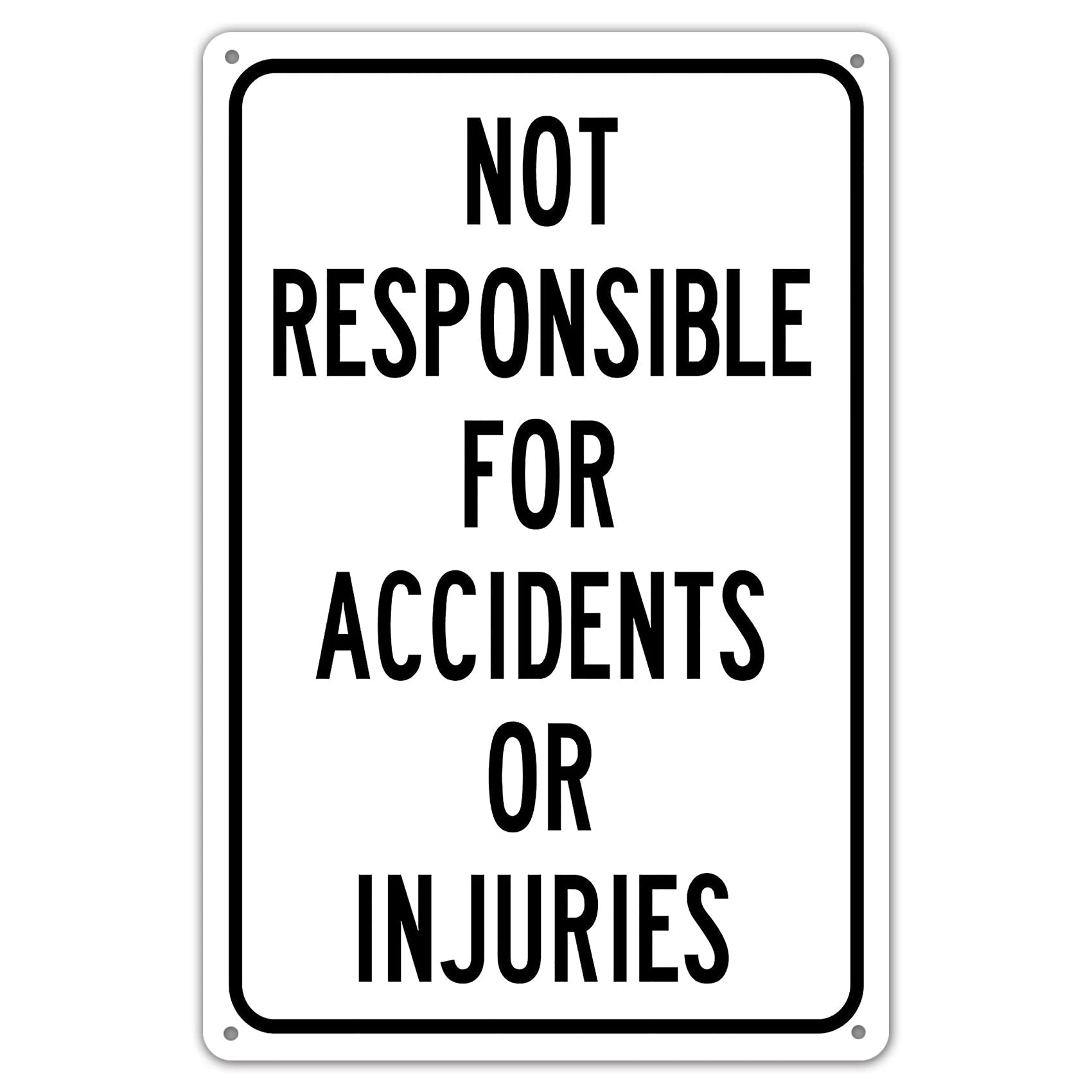 SMAZDFXX Not Responsible for Accidents or Injuries Sign, Enter at Your Own Risk Warning Sign Aluminum Metal 8"x12"