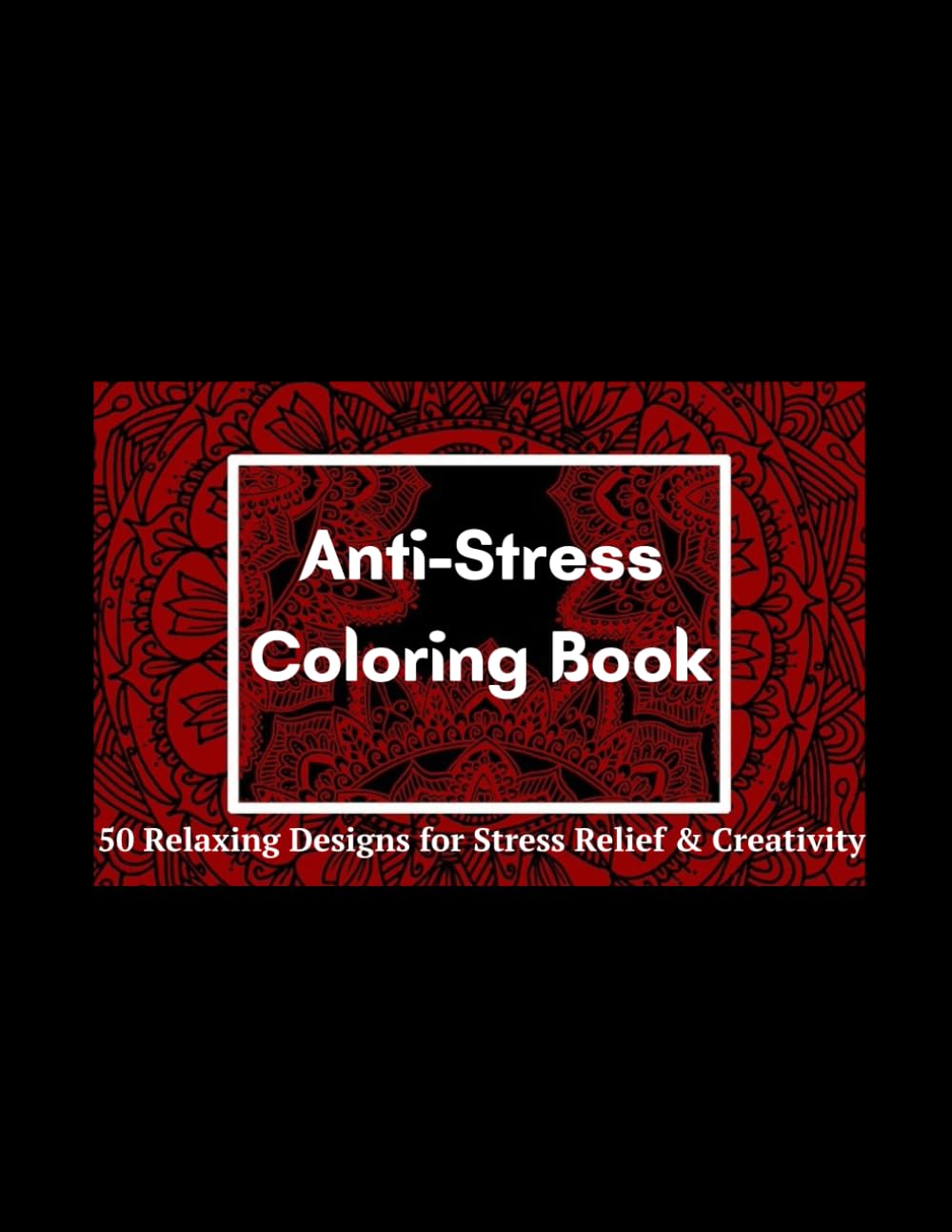 Stress Relief Coloring Book for Adults
