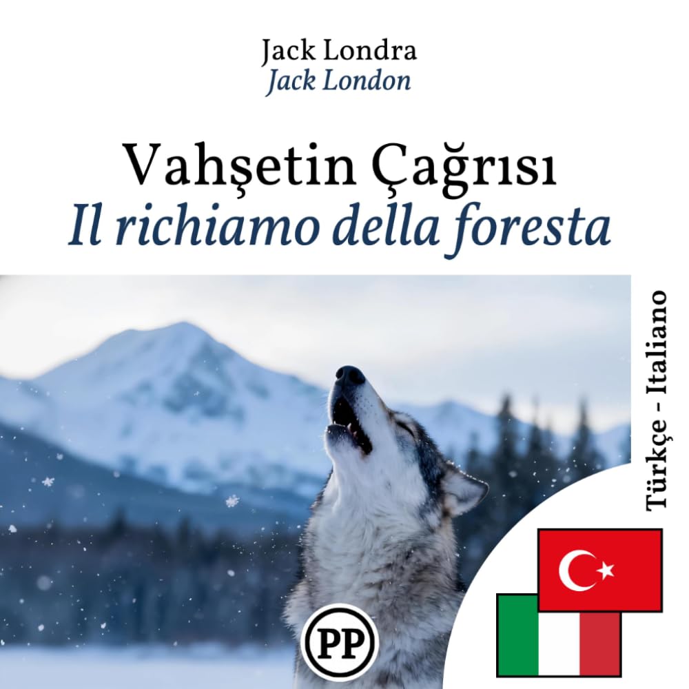 Il richiamo della foresta: libro bilingue turco italiano (per imparare il turco)