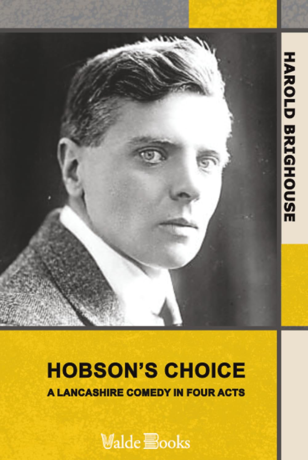 Hobson's Choice: A Lancashire Comedy in Four Acts