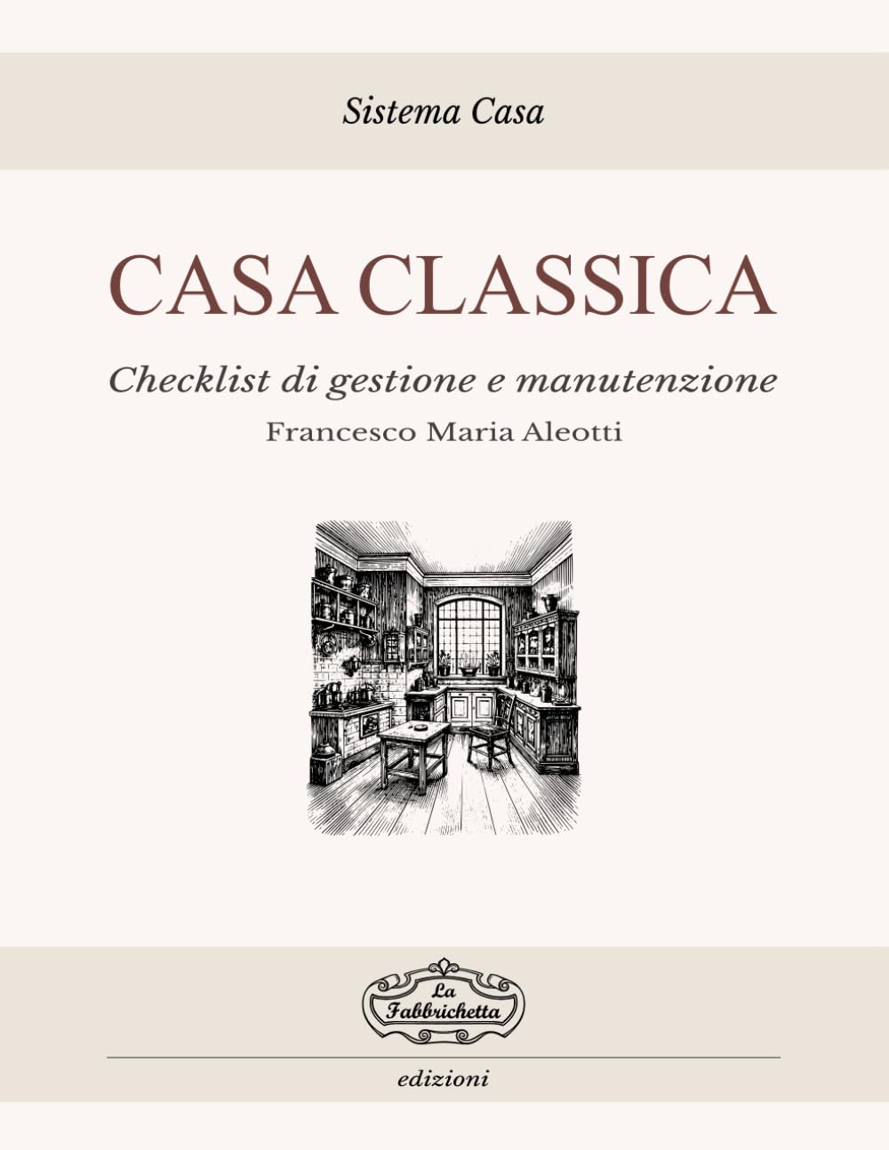 Sistema Casa – Casa Classica: Checklist di gestione e manutenzione domestica