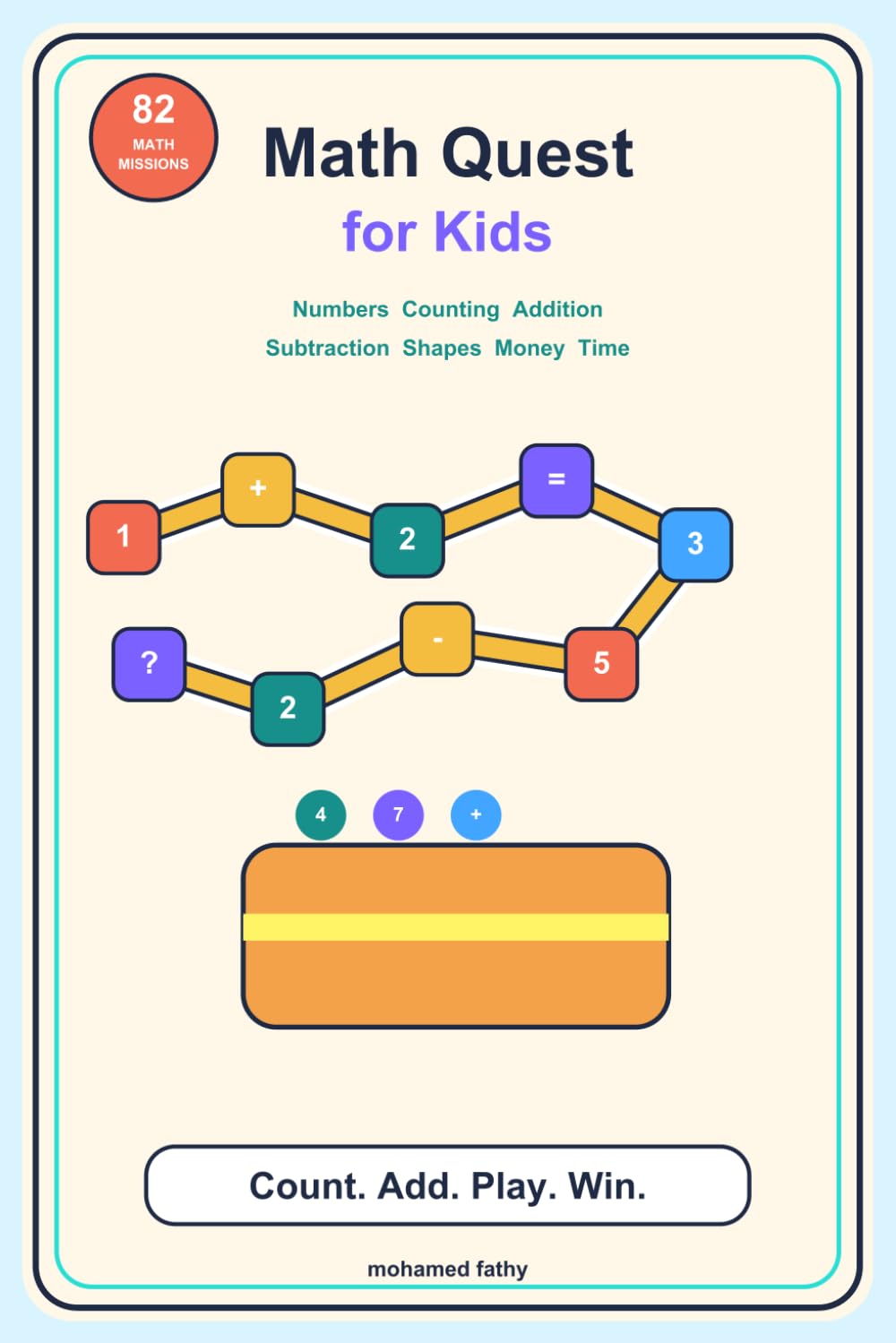 Math Quest for Kids: Colorful Games to Learn Numbers, Counting, Addition, and Subtraction