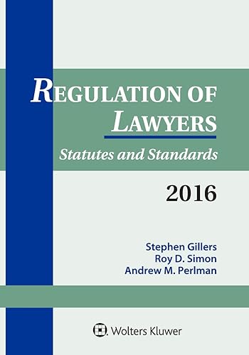 Regulation of Lawyers 2016: Statutes and Standards