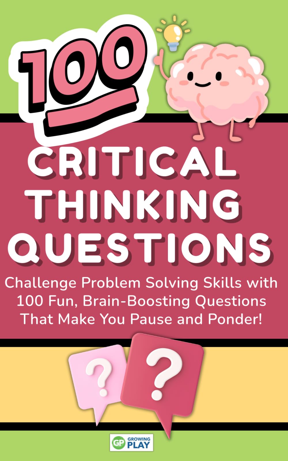 Critical Thinking Questions - Challenge Problem Solving Skills