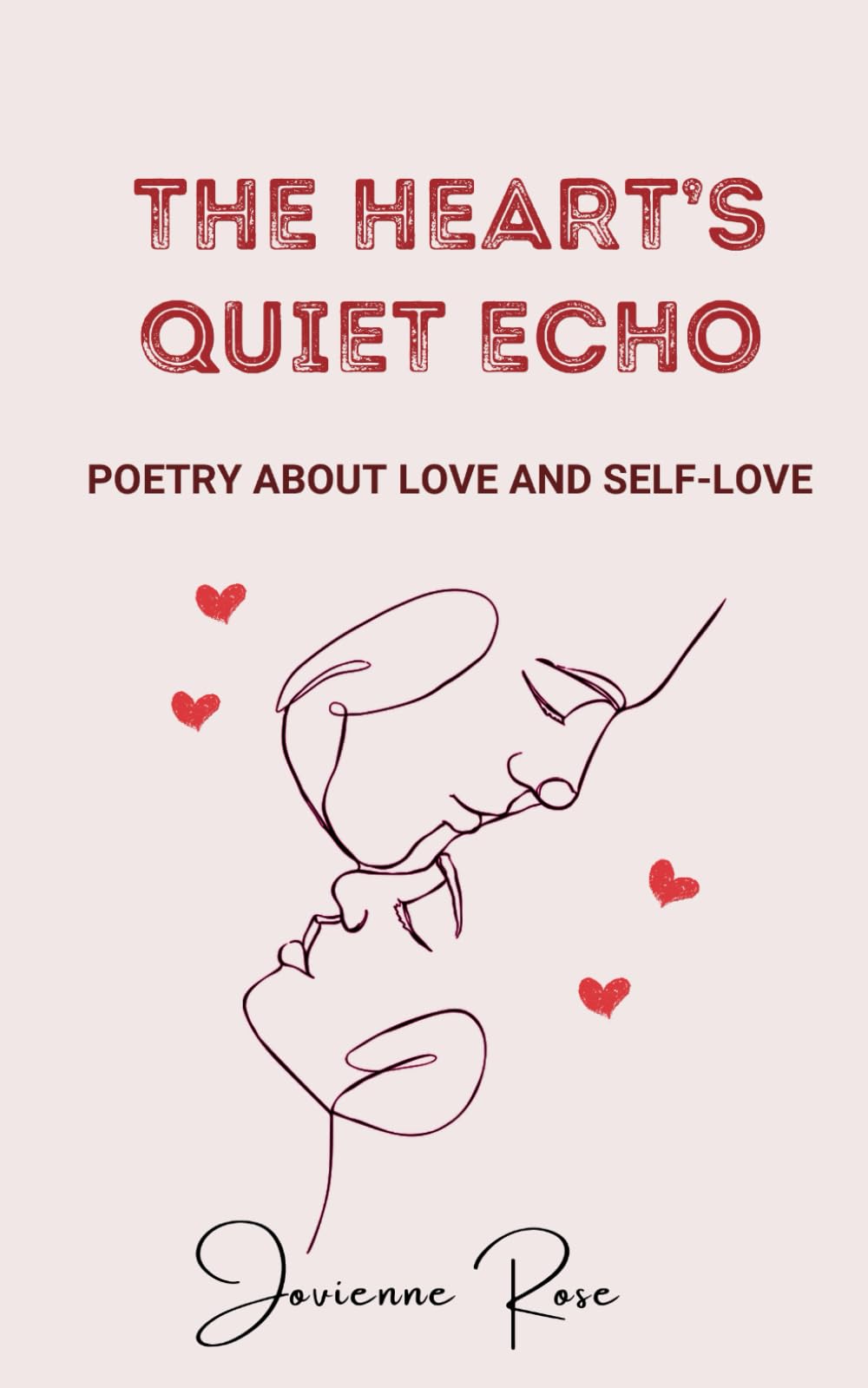 The Heart’s Quiet Echo: Poetry About Love and Self-Love