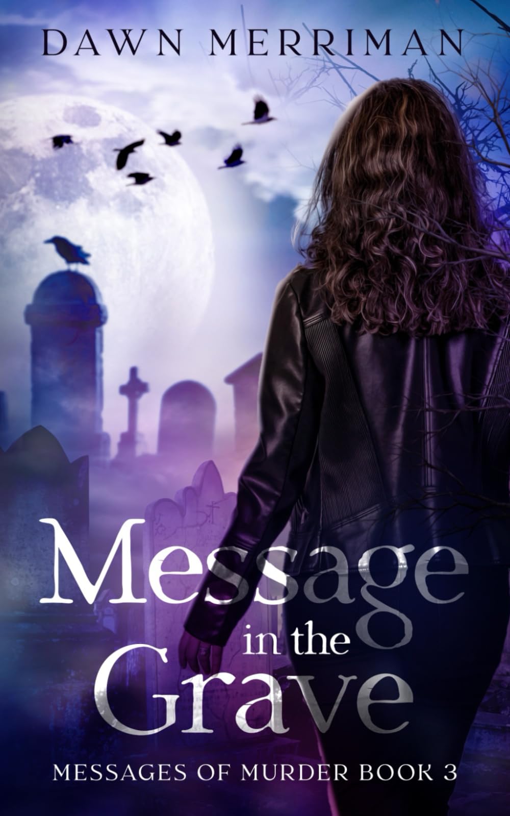 MESSAGE in the GRAVE: A psychic suspense thriller: 3 (Messages of Murder)