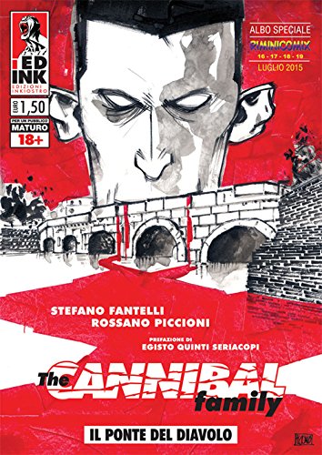 Il ponte del diavolo. The cannibal family Rimini 2015. Ediz. speciale Il ponte del diavolo. The cannibal family Rimini 2015. Ediz. speciale