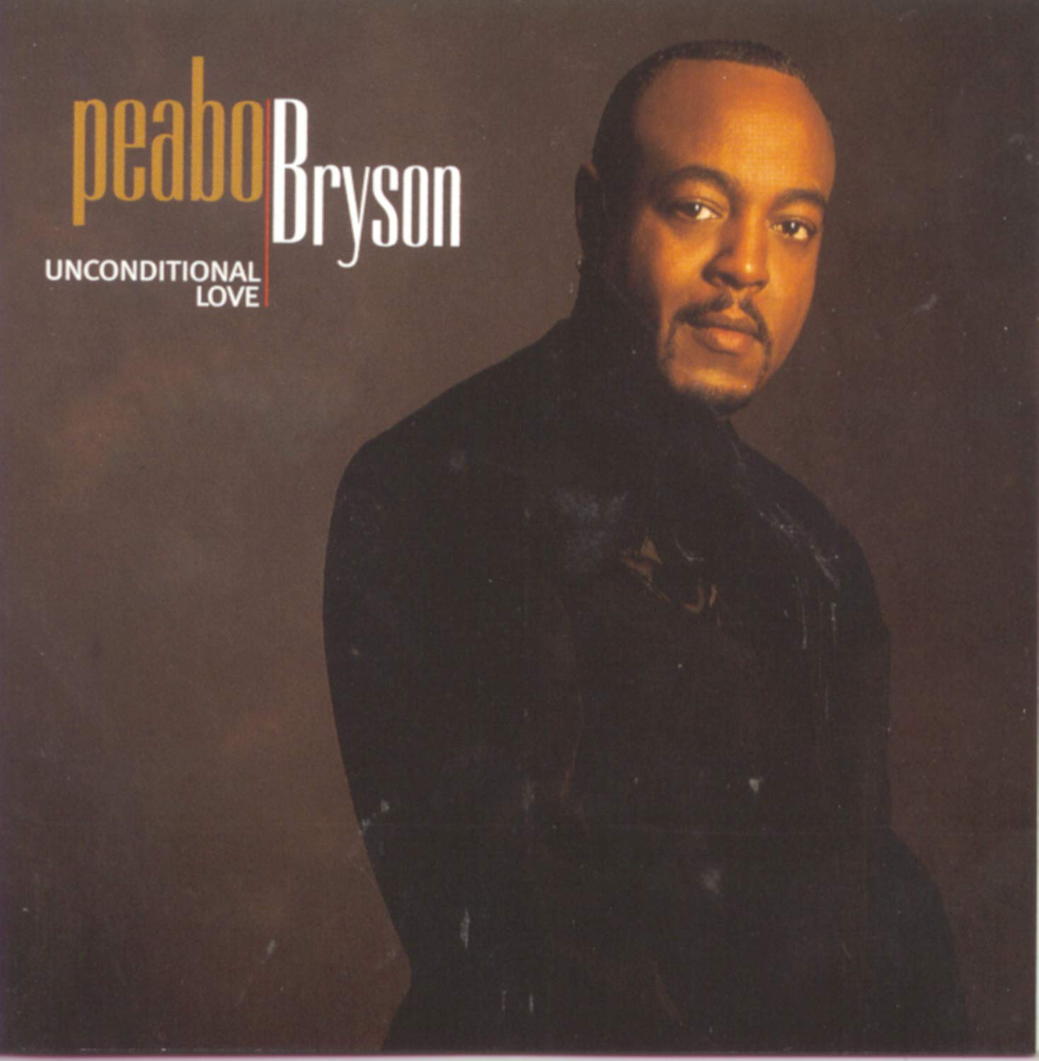 Unconditional Love [Audio CD] Bryson, Peabo