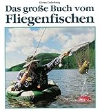  Das große Buch vom Fliegenfischen