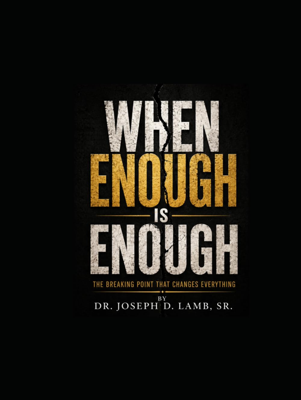 When Enough Is Enough: The Breaking Point That Changes Everything