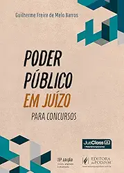 Poder Público em Juízo para Concursos - 15ª Edição (2025)