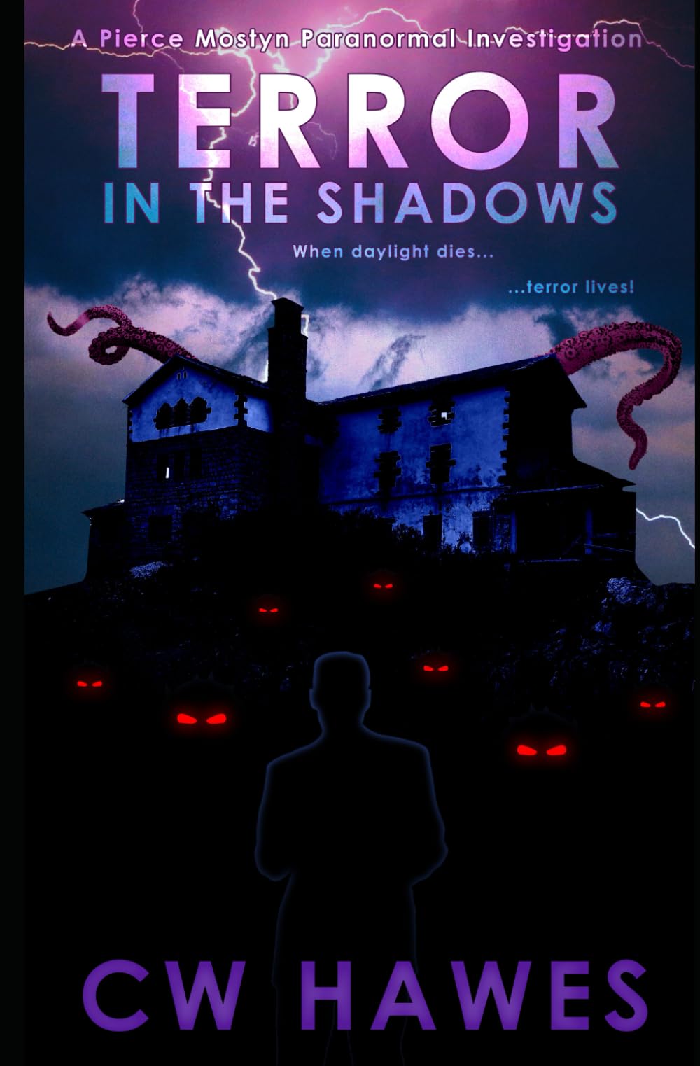 Terror in the Shadows: A Pierce Mostyn Paranormal Investigation: 3