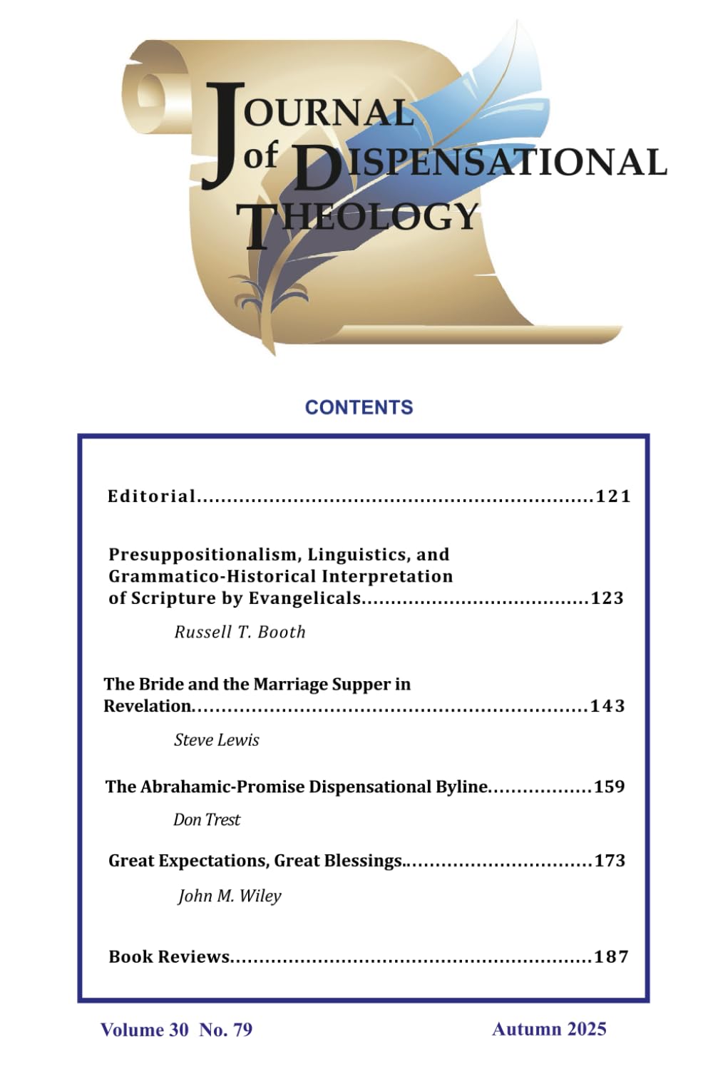 Journal of Dispensational Theology: Volume 30, Number 79 (Autumn 2025)