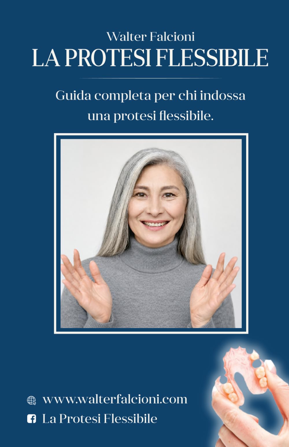 LA PROTESI FLESSIBILE: Guida Completa Per Chi Indossa Una Protesi Flessibile