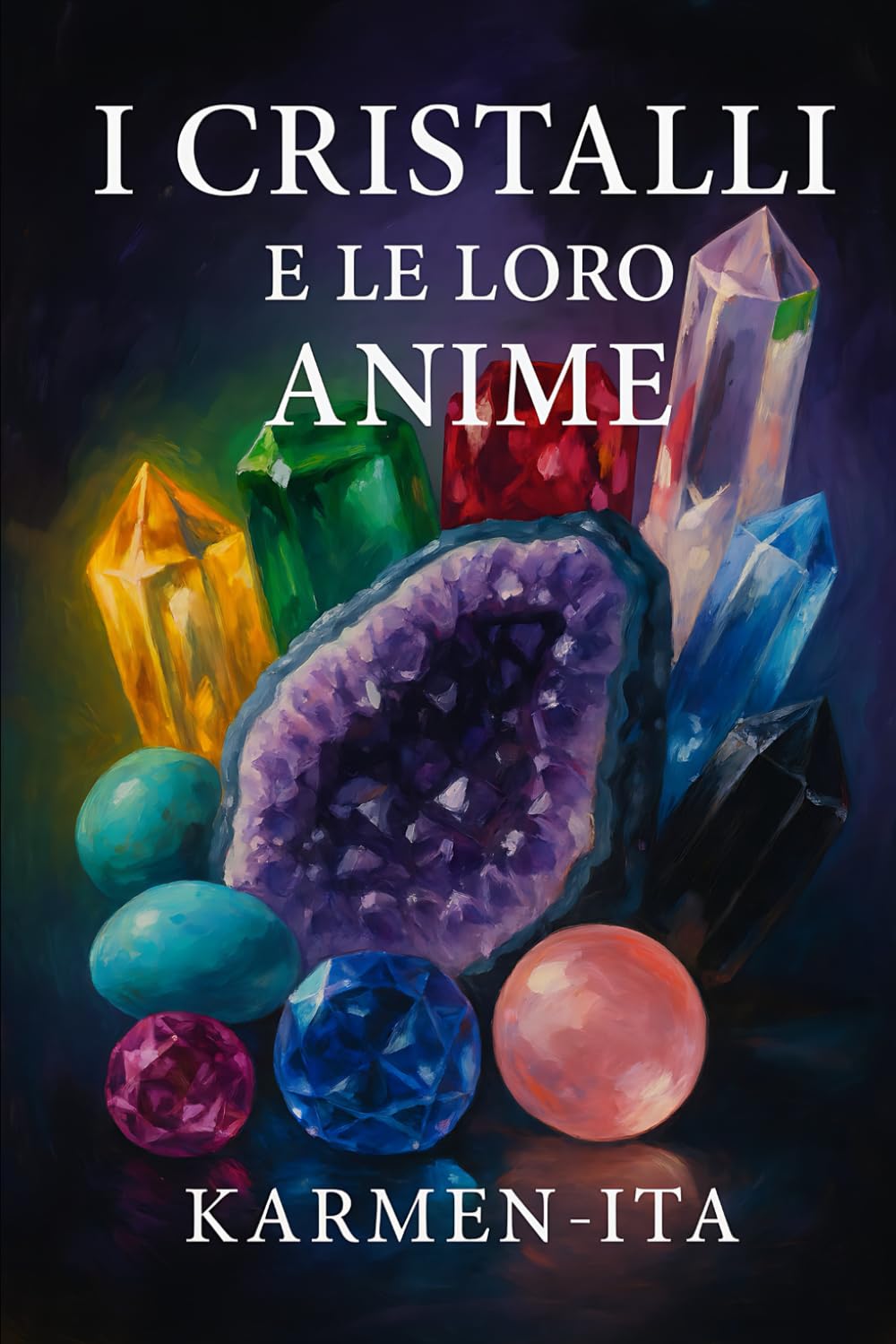I CRISTALLI E LE LORO ANIME