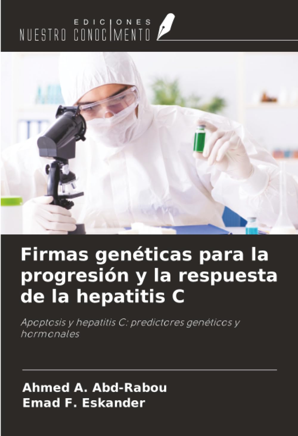 Firmas genéticas para la progresión y la respuesta de la hepatitis C: Apoptosis y hepatitis C: predictores genéticos y hormonales