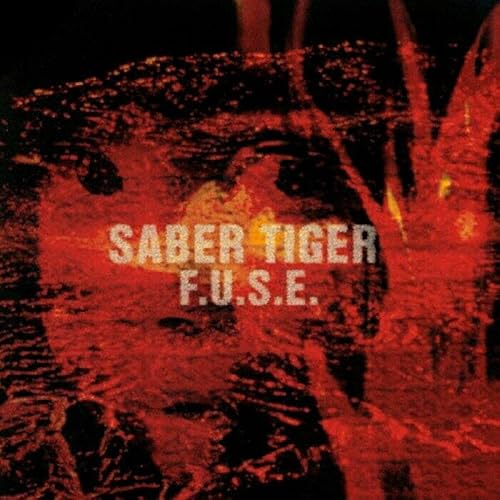 Amazon.co.jp: F.U.S.E. - SABER TIGER: ミュージック