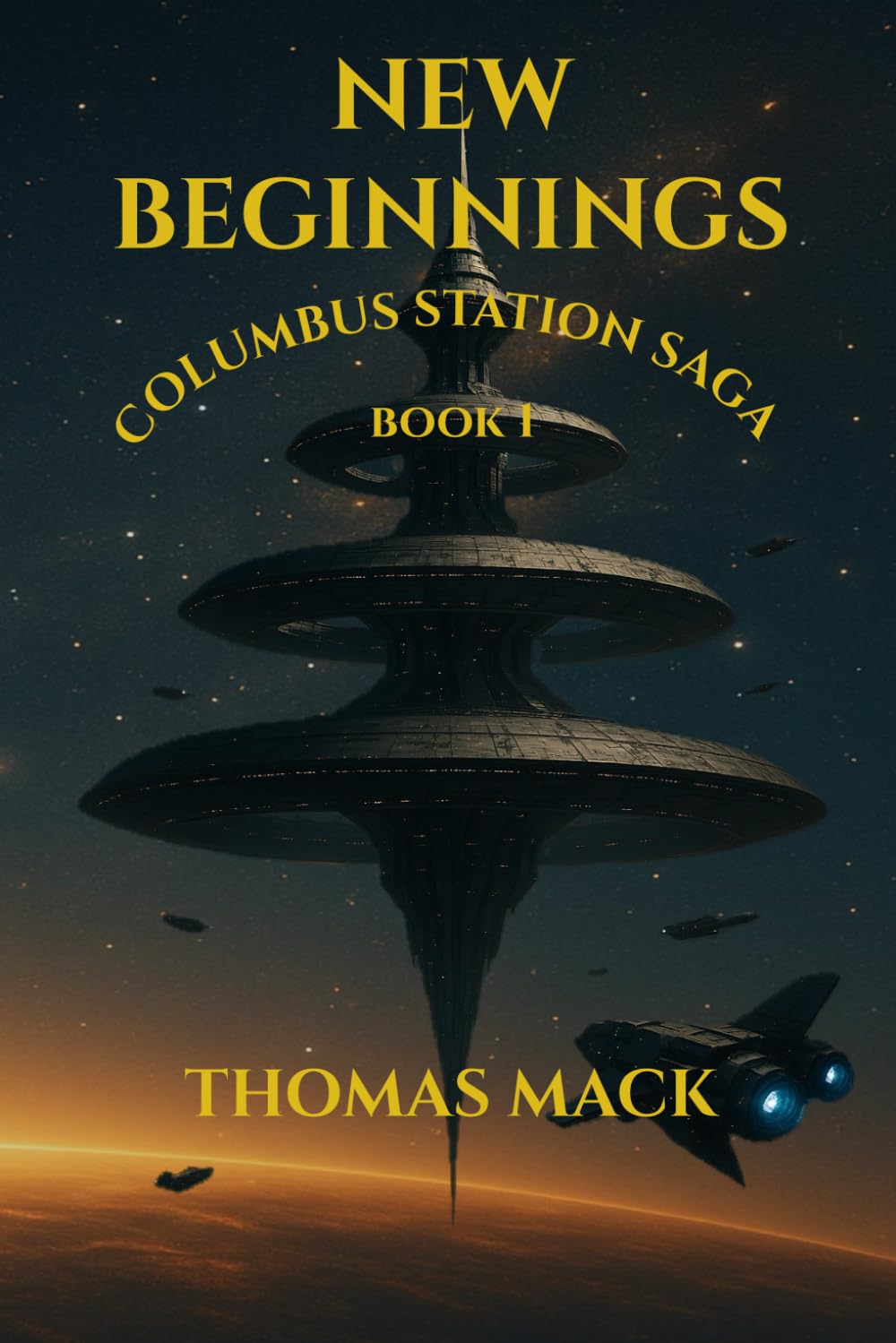 New Beginnings: Book 1 of the Columbus Station Saga