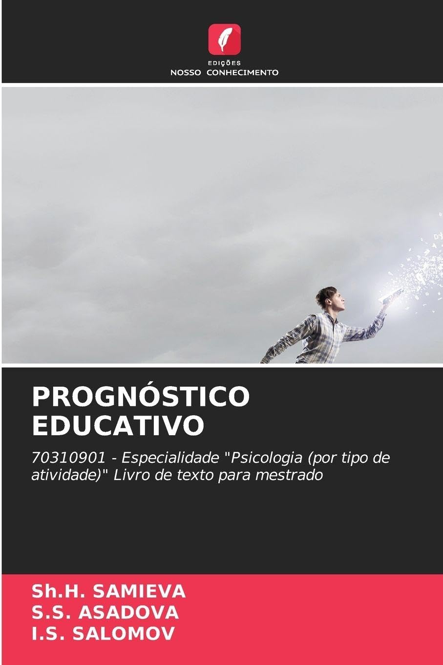 Prognóstico Educativo: 70310901 - Especialidade "Psicologia (por tipo de atividade)" Livro de texto para mestrado
