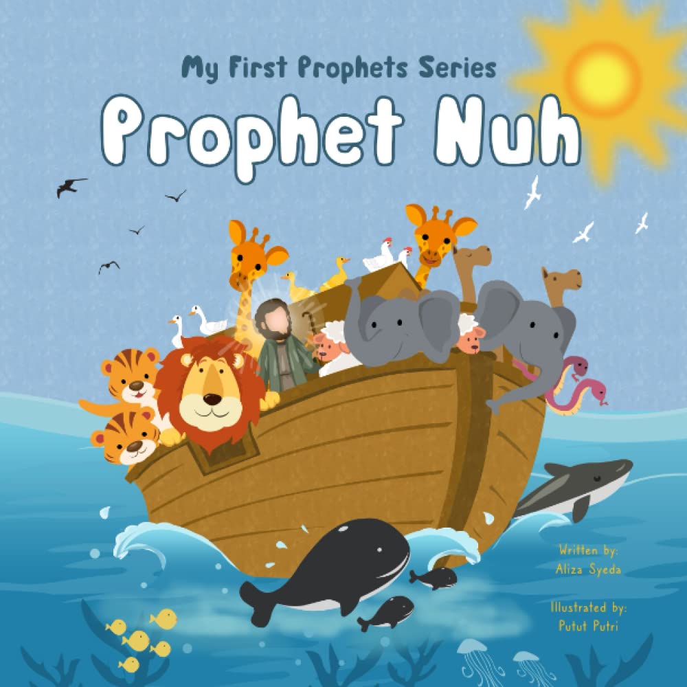 Prophet Nuh: 1 (My First Prophets' Series)