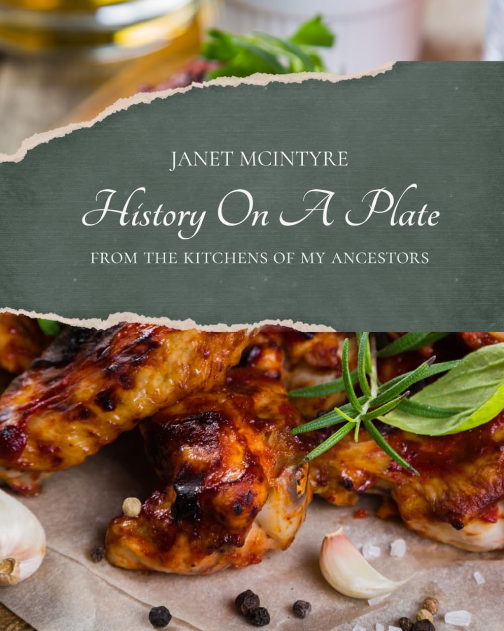 History On A Plate: Recipes From The Kitchens Of My Ancestors      Paperback – February 23, 2026